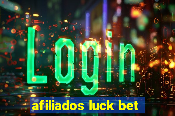 afiliados luck bet